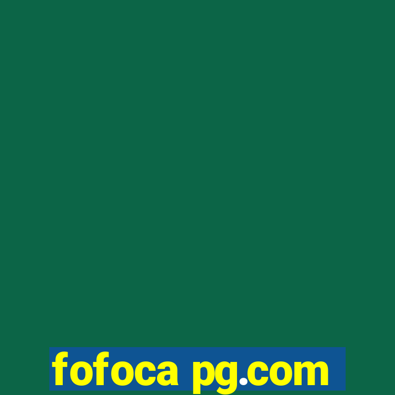 fofoca pg.com